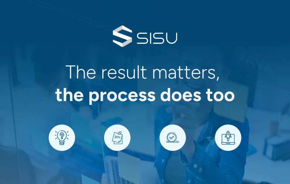 SISU | Our process